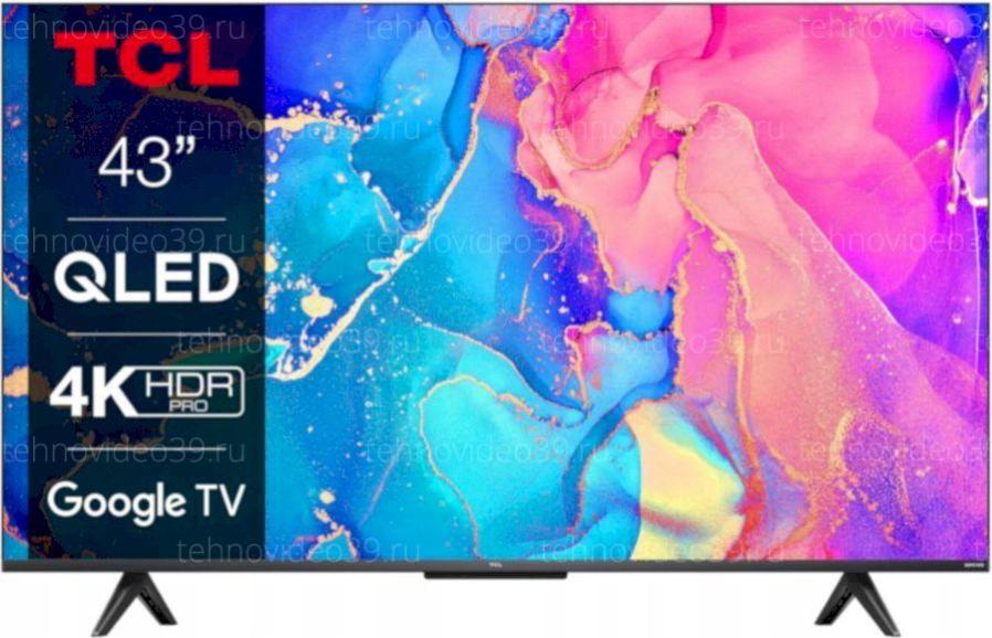 Телевизор TCL 43C631 QLED купить по низкой цене в интернет-магазине ТехноВидео