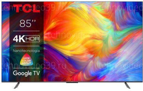 Телевизор TCL 85P745 купить по низкой цене в интернет-магазине ТехноВидео