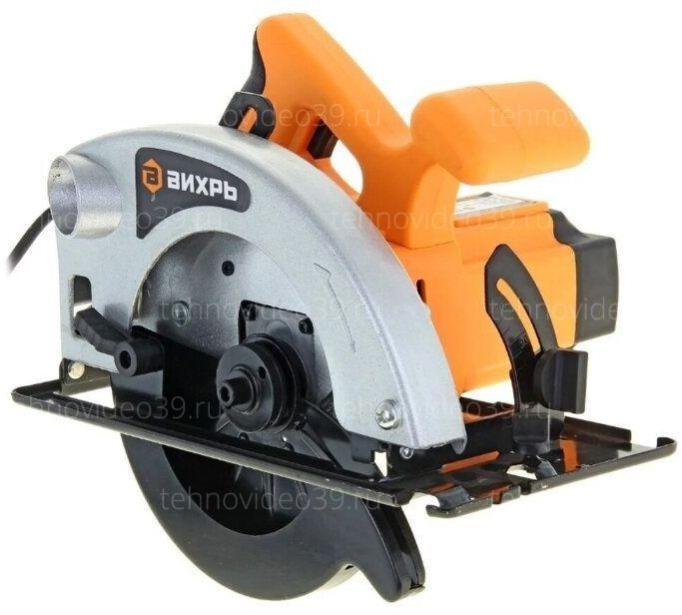 Дисковая пила Вихрь ДП-160/1300 (72/11/4) купить по низкой цене в интернет-магазине ТехноВидео