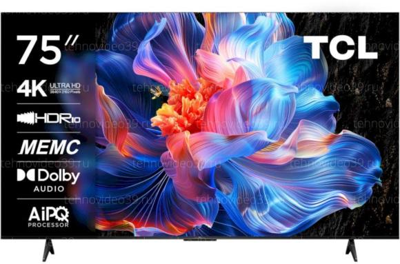 Телевизор TCL 75P6K купить по низкой цене в интернет-магазине ТехноВидео